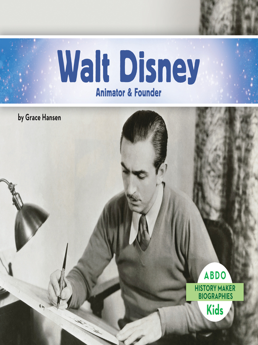 Title details for Walt Disney by Grace Hansen - Wait list